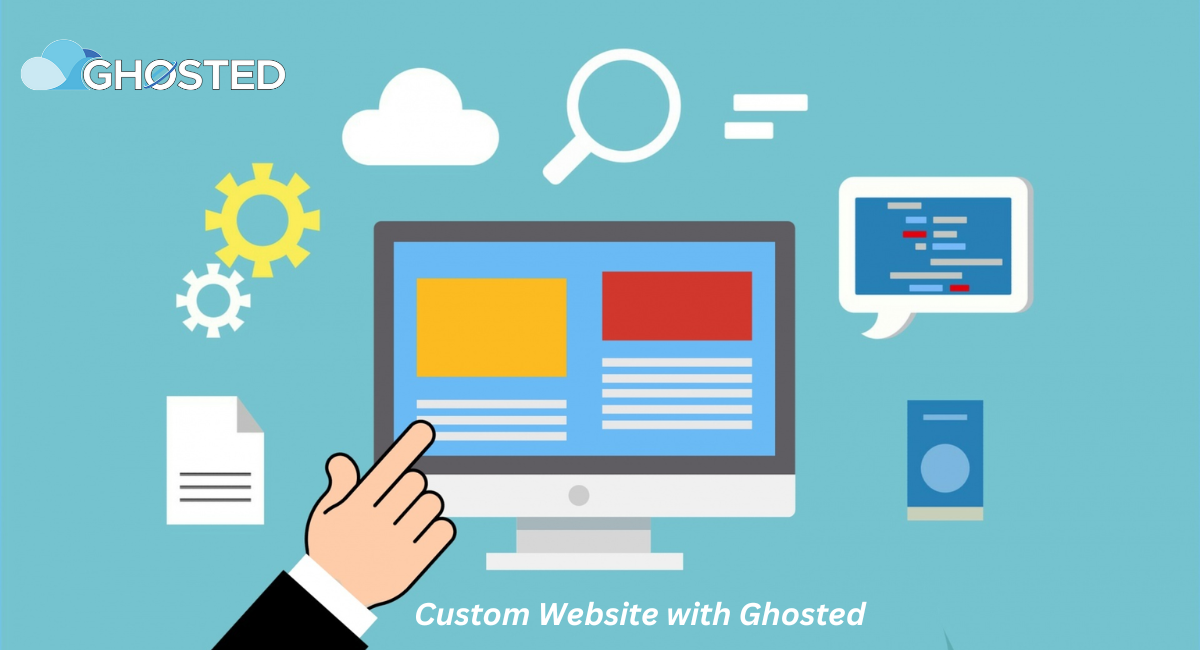 How to Set Up a Custom Website with Ghosted in Just a Few Easy Steps
